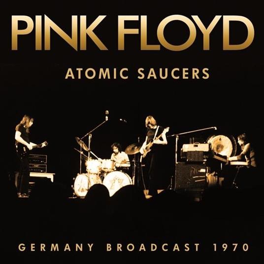 Atomic Saucers - Vinile LP di Pink Floyd