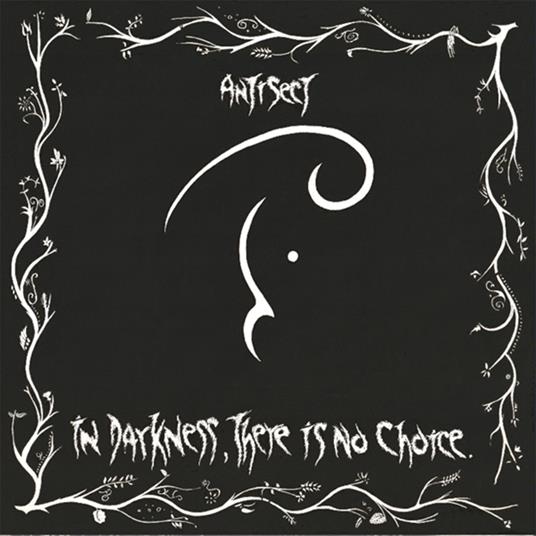 In Darkness, There Is No Choice - Vinile LP di Antisect
