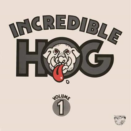 Volume 1 - Vinile LP di Incredible Hog