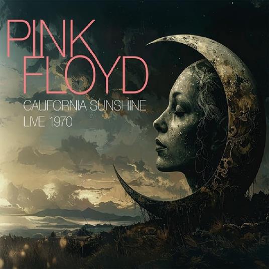 California Sunshine - Live 1970 - CD Audio di Pink Floyd