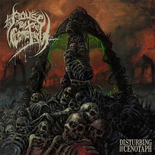 Disturbing The Cenotaph - CD Audio di House by the Cemetary