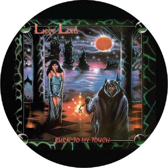 Burn To My Touch - Vinile LP di Liege Lord