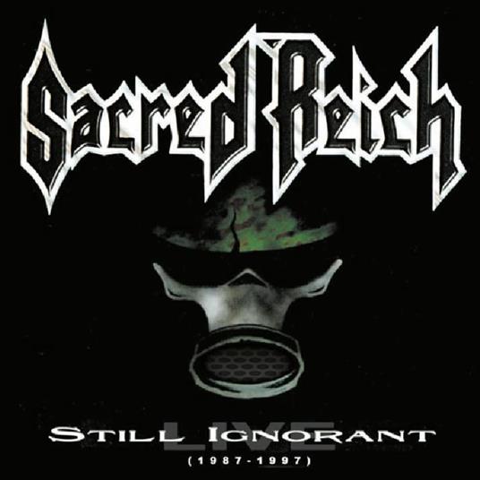 Still Ignorant (1987-1997) Live - CD Audio di Sacred Reich