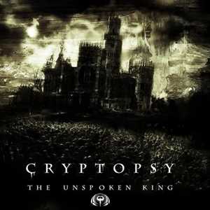 CD The Unspoken King Cryptopsy