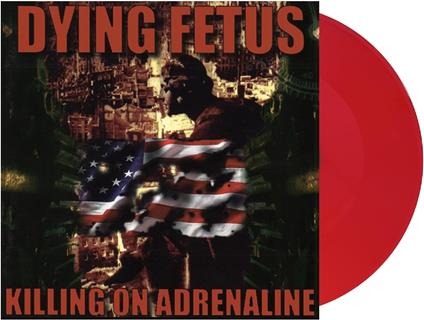 Killing On A Adrenaline - Vinile LP di Dying Fetus