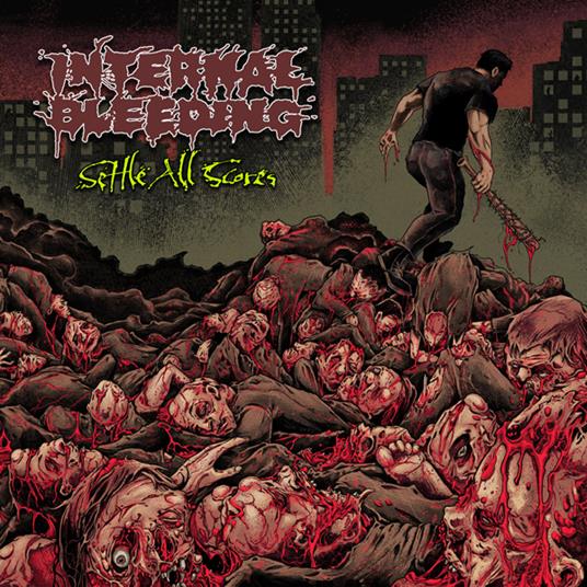 Settle All Scores - CD Audio di Internal Bleeding