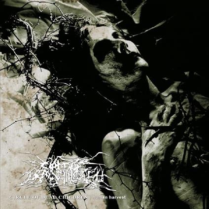 Human Harvest - CD Audio di Circle of Dead Children