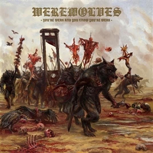 You're Weak And You Know You're Weak - CD Audio di Werewolves