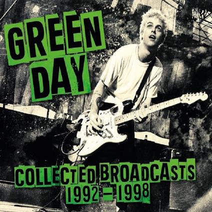 Collected Broadcasts 1992-1998 - CD Audio di Green Day