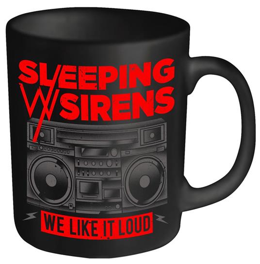 Tazza Sleeping With Sirens. We Like It Loud
