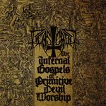 The Infernal Gospels of Primitive Devil