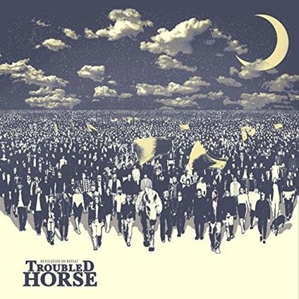 Revolution on Repeat - CD Audio di Troubled Horse