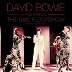 The 1980 Floorshow. David Bowie and Friends