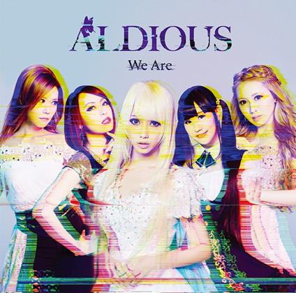 We Are ( + Bonus Track) - CD Audio di Aldious