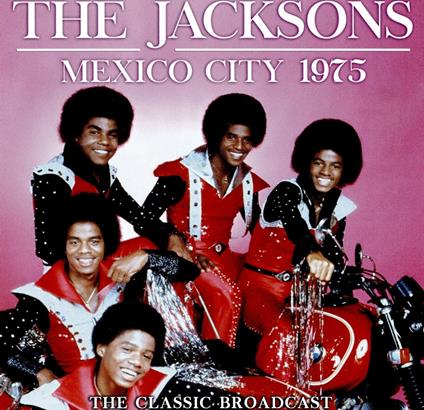 Mexico City 1975 - Vinile LP di Jacksons