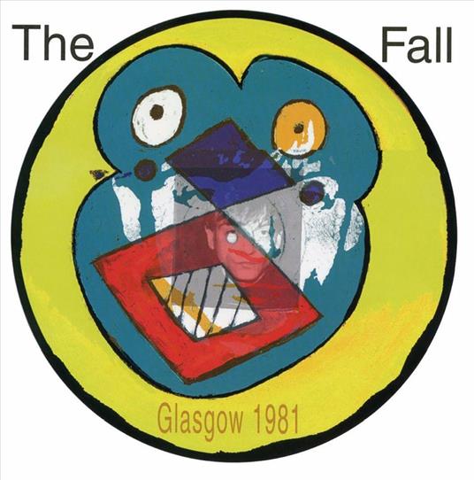 Live From The Vaults - Glasgow 1981 - Vinile LP di Fall