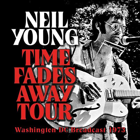 Time Fades Away Tour - Vinile LP di Neil Young