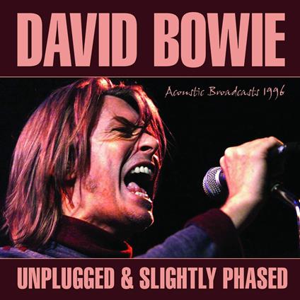Unplugged & Slightly Phased - Vinile LP di David Bowie