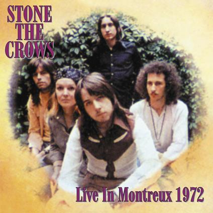 Live in Montreux 1972 - Vinile LP di Stone the Crows