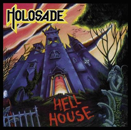 Hell House - CD Audio di Holosade