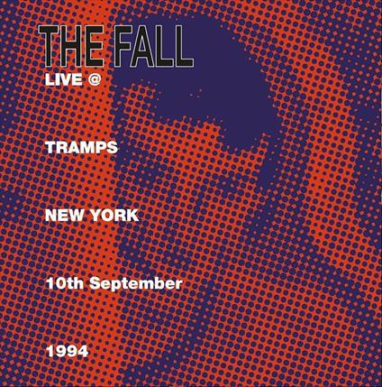 Live @ Tramps New York 1994 - Vinile LP di Fall