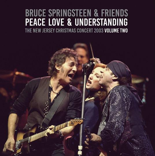 Bruce Springsteen & Friends - Peace, Love & Understanding Vol. 2 (2 Lp) - Vinile LP di Bruce Springsteen