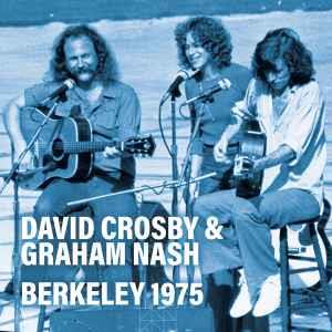 Berkeley 1975 - Vinile LP di Crosby & Nash
