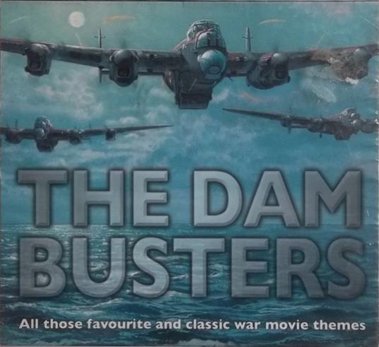 Dambusters (Classical War Movie Themes) - CD Audio