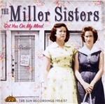 Got You on My Mind. Best of the Miller Sisters - CD Audio di Miller Sisters