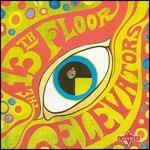 The Psychedelic Sound of 13th Floor Elevators (2010 Edition) - CD Audio di 13th Floor Elevators