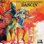 Van McCoy & Friends. Dancin'