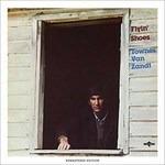 Flyin' Shoes (Digipack) - CD Audio di Townes Van Zandt