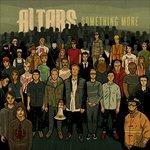 Something More - CD Audio di Altars
