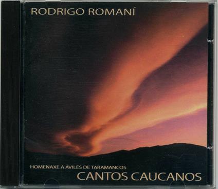Cantos Caucanos - CD Audio di Rodrigo Romani