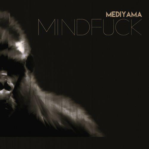 Mindfuck - CD Audio di Mediyama