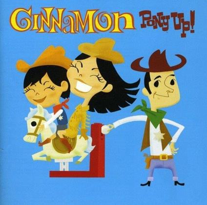 Pony Up - CD Audio di Cinnamon