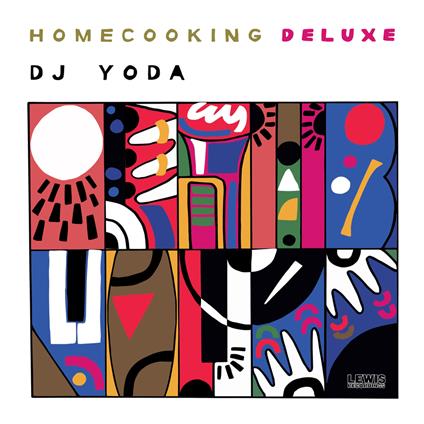 Home Cooking (Deluxe - Plus 7") - Vinile LP di DJ Yoda