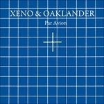 Par Avion - CD Audio di Xeno & Oaklander