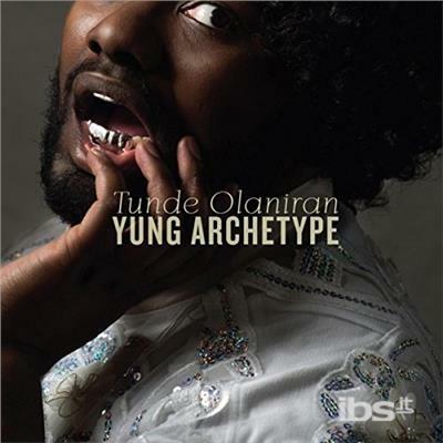 Yung Archetype - CD Audio di Tunde Olaniran