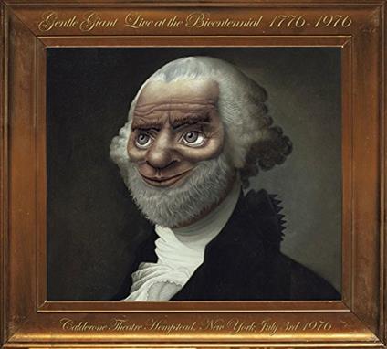 Live at the Bicentennial 1776-1976 - CD Audio di Gentle Giant