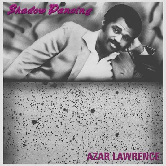Shadow Dancing - Vinile LP di Azar Lawrence