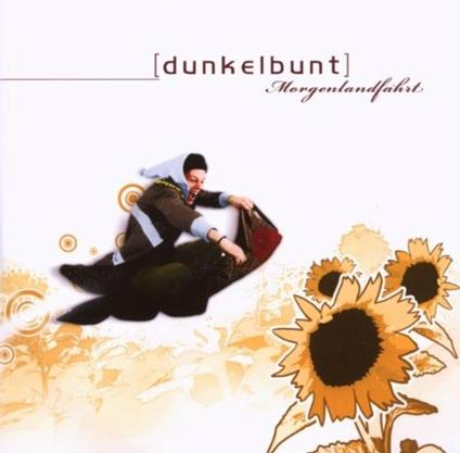 Morgenlandfahrt - CD Audio di Dunkelbunt