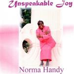 Norma Handy - Unspeakable Joy