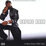Carlos Kane - It's Gets Better With Time