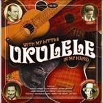 With a Little Ukulele in My Hand - CD Audio