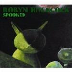 Spooked - CD Audio di Robyn Hitchcock