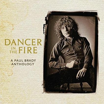 Dancer in the Fire - CD Audio di Paul Brady