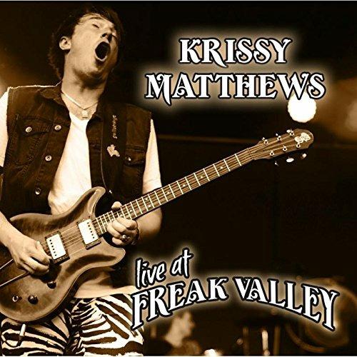 Live at Freak Valley - CD Audio di Krissy Matthews