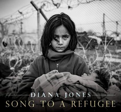 Song To A Refugee - CD Audio di Diana Jones