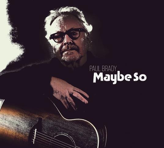 Maybe So - CD Audio di Paul Brady